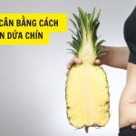 Ăn dứa giúp giảm béo bụng ở nữ