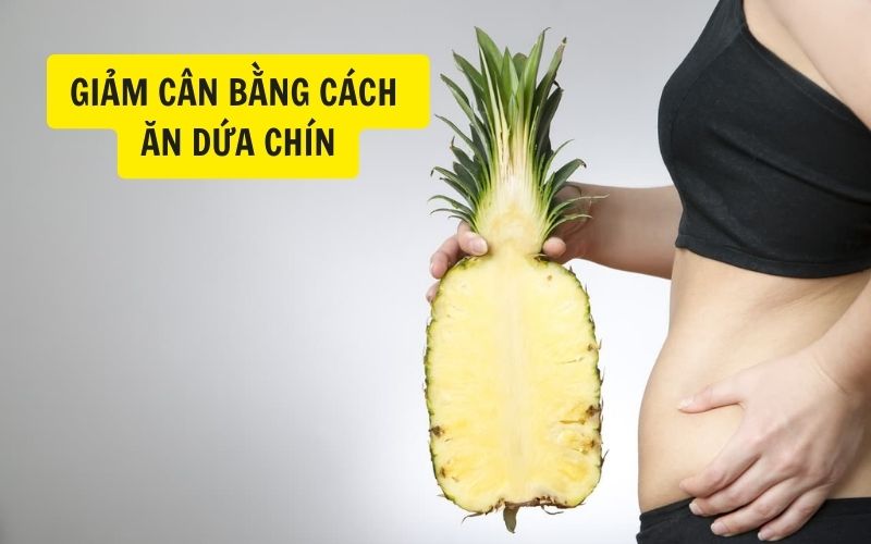 Ăn dứa giúp giảm béo bụng ở nữ