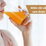 Rất nhiều chị em đặt câu hỏi thắc mắc rằng" giảm cân uống nước cam được không?"